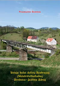 Dzieje kolei doliny Bystrzycy - tantis.pl