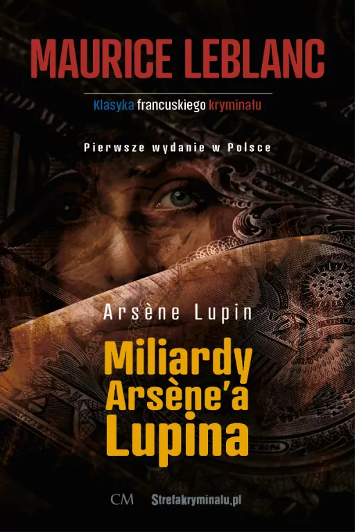 Miliardy Arsene'a Lupina. Arsene Lupin. Tom 20 - tantis.pl