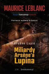 Miliardy Arsene'a Lupina. Arsene Lupin. Tom 20