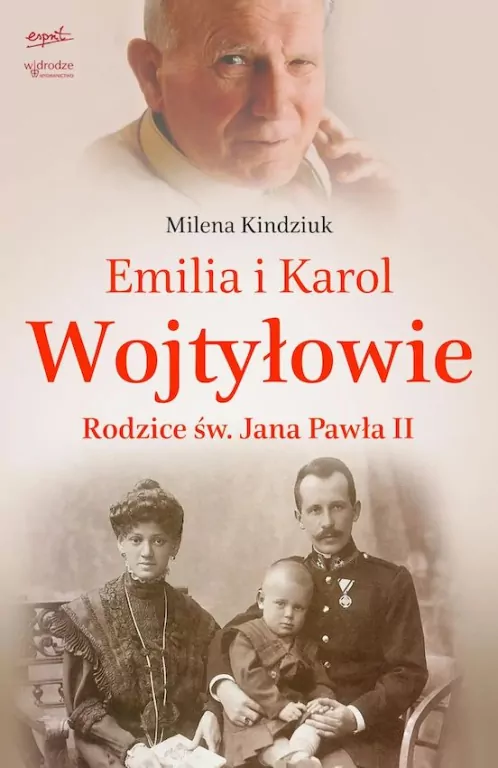Milena Kindziuk. Rodzice św. Jana Pawła II - tantis.pl