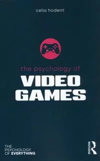 The Psychology of Video Games