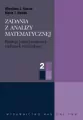 ZADANIA Z ANALIZY MATEMATYCZNEJ CZĘŚĆ 2 FUNKCJE JEDNEJ ZMIENNEJ RACHUNEK RÓŻNICZKOWY - tantis.pl