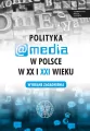 Polityka a media w Polsce w XX i XXI wieku - tantis.pl