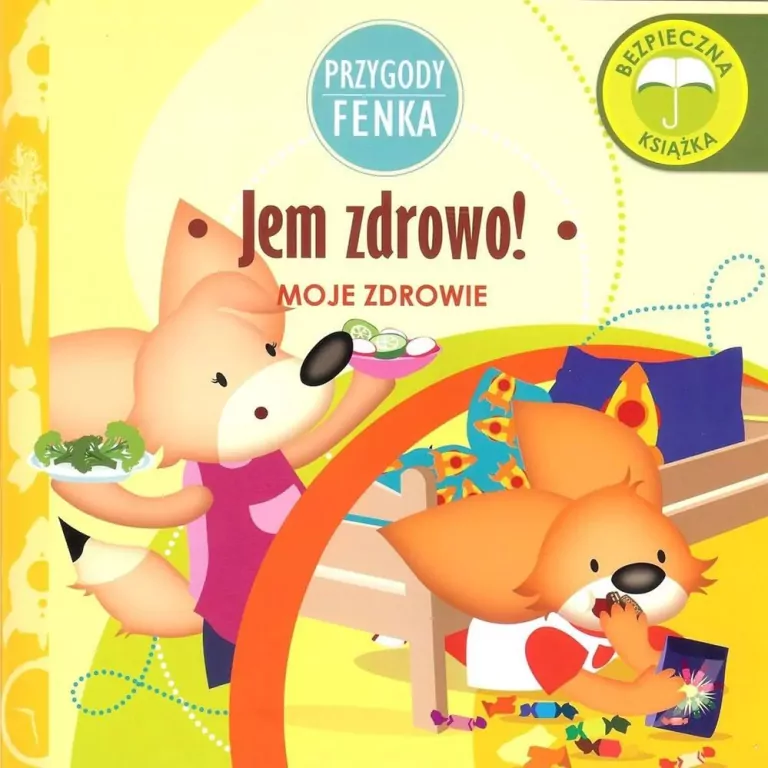 Jem zdrowo! Moje zdrowie. Przygody Fenka - tantis.pl