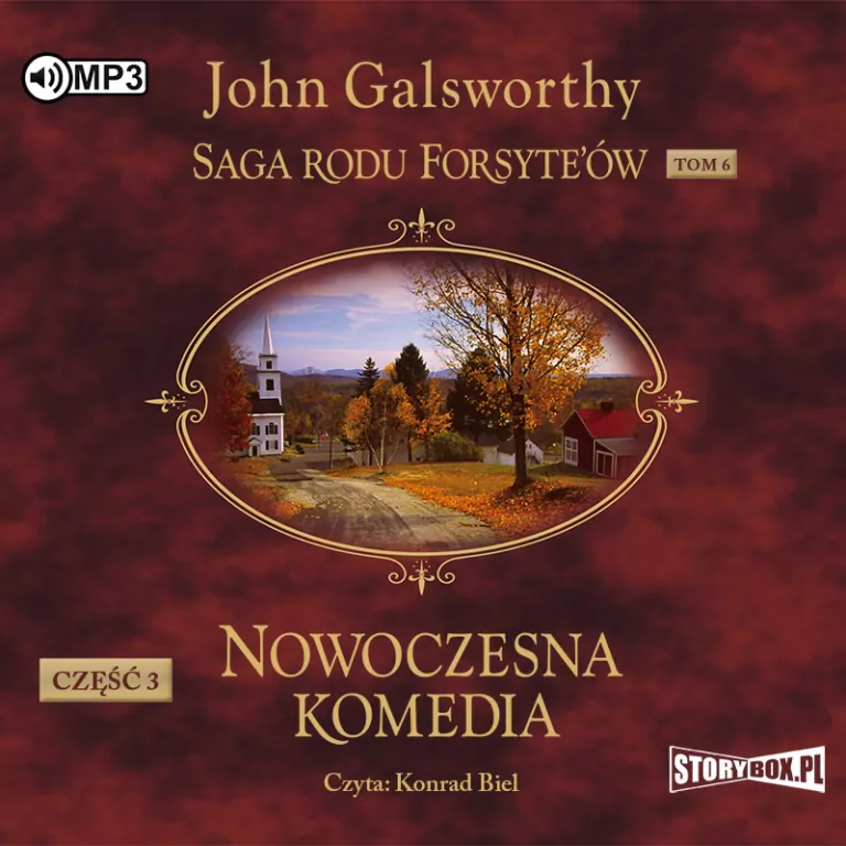 Nowoczesna komedia. Część 3. Mijający się w mroku. Łabędzi śpiew. Saga rodu Forsyte’ów. Tom 6. CD MP3. Audiobook - tantis.pl