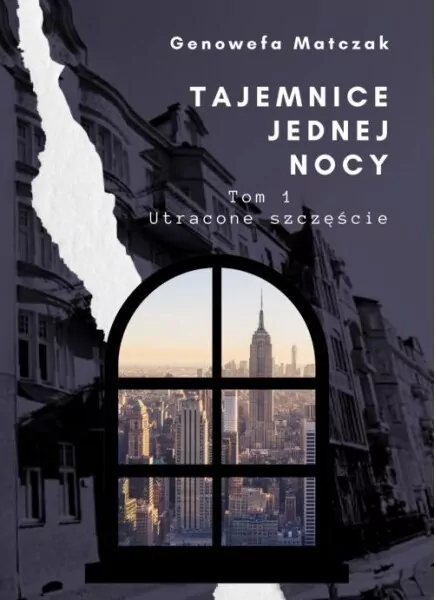 Utracone szczęście. Tajemnice jednej nocy. Tom 1 - tantis.pl