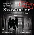 Skazaniec T.1 Na pohybel całemu światu! Audiobook - tantis.pl