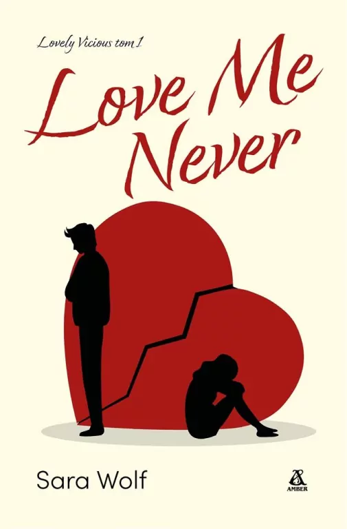Love Me Never. Lovely Vicious. Tom 1 - tantis.pl