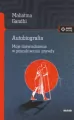 Autobiografia. Moje poszukiwania prawdy. Meandry kultury - tantis.pl