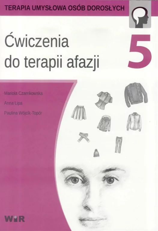 Ćwiczenia do terapii afazji 5. Terapia umysłowa osób dorosłych - tantis.pl