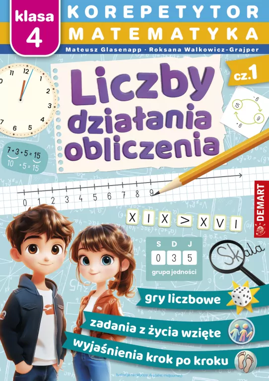 Liczby, działania, obliczenia. Korepetytor. Matematyka. Klasa 4 - tantis.pl