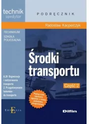 Środki transportu. Technik spedytor. Cz.2