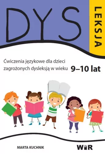 Dysleksja. Ćwiczenia językowe dla dzieci zagrożonych dysleksją w wieku 9-10 lat - tantis.pl