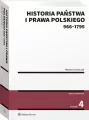 Historia państwa i prawa polskiego (966-1795) wydanie 4 - tantis.pl