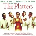 Santa Is Coming to Town with The Platters CD - tantis.pl