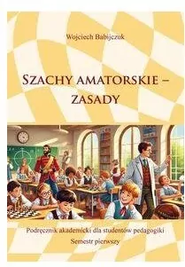 Szachy amatorskie - zasady - tantis.pl