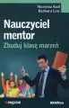 Nauczyciel mentor. Zbuduj klasę marzeń - tantis.pl