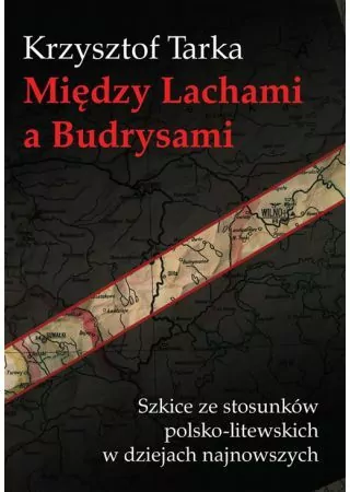 Między Lachami a Budrysami. Szkice ze ... - tantis.pl