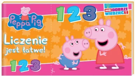 Peppa Pig. Dobrze wiedzieć cz. 1 Liczenie jest łatwe!