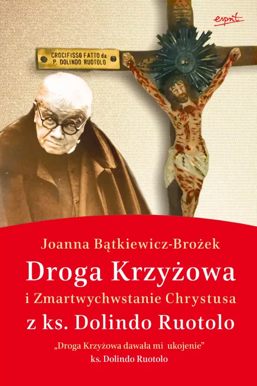 Droga Krzyżowa i Zmartwychwstanie Chrystusa z ks. Dolindo Ruotolo wyd. 3 - tantis.pl