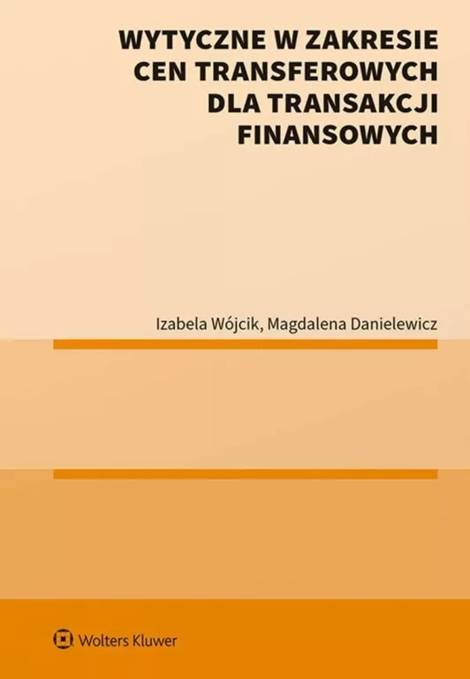 Wytyczne w zakresie cen transferowych dla transakcji finansowych - tantis.pl