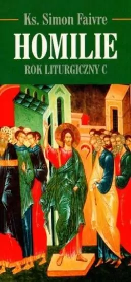 Homilie. Rok Liturgiczny C - tantis.pl