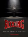 Boxing: The 100 Greatest Fighters - tantis.pl