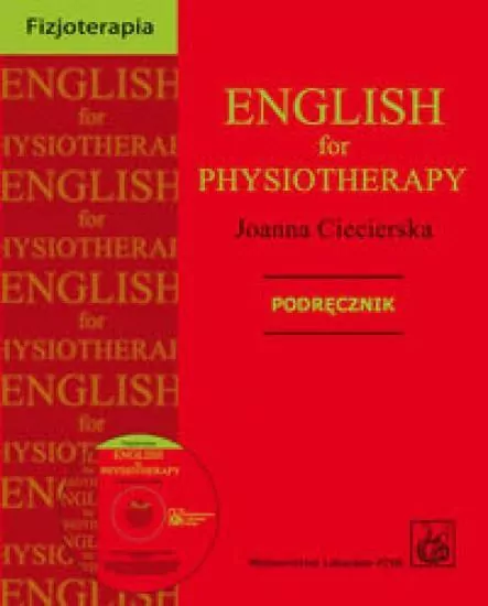 English for physiotherapy. Fizjoterapia. Podręcznik z płytą CD - tantis.pl