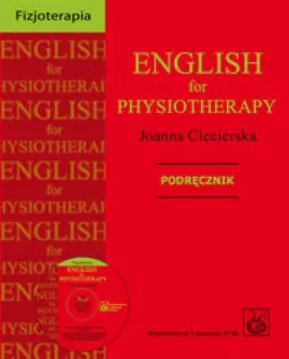 English for physiotherapy. Fizjoterapia. Podręcznik z płytą CD