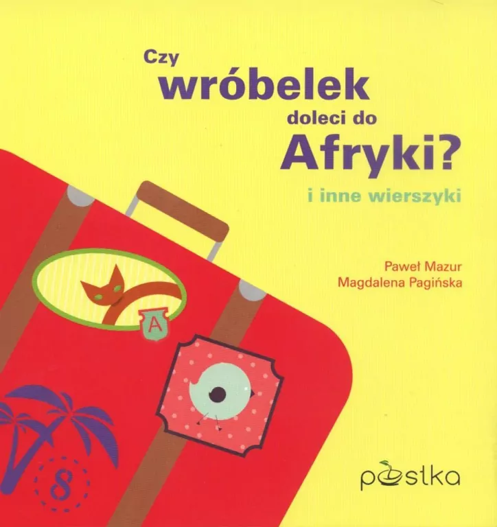 Czy wróbelek doleci do Afryki? i inne wierszyki - tantis.pl