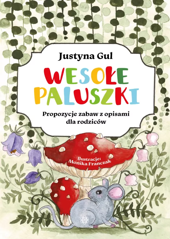 Wesołe paluszki. Propozycje zabaw z opisami dla... - tantis.pl