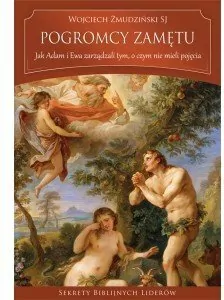 Pogromcy zamętu. Sekrety biblijnych liderów - tantis.pl