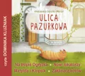 Ulica Pazurkowa. Audiobook - tantis.pl