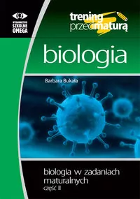 Trening przed maturą. Biologia. Część 2 - tantis.pl