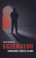 Egzekutor Samotność świata islamu - tantis.pl