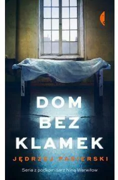 Dom bez klamek. Nina Warwiłow. Tom 1 - tantis.pl