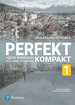 Perfekt Kompakt 1. Książka nauczyciela z kodem nauczycielskim do eDesku