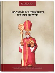 Ludowość w literaturze, sztuce i muzyce