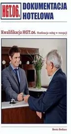 Dokumentacja hotelowa. Kwalifikacja HGT.06. Realizacja usług w recepcji - tantis.pl