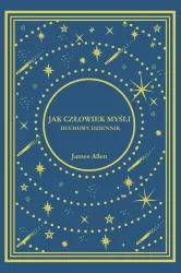 Jak Człowiek Myśli. Duchowy Dziennik