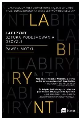 Labirynt. Sztuka podejmowania decyzji wyd. 3 - tantis.pl