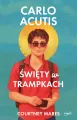 Carlo Acutis. Święty w trampkach - tantis.pl