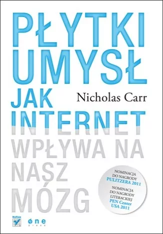 Płytki umysł. Jak internet wpływa na nasz mózg - tantis.pl