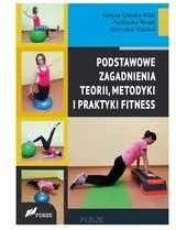 Podstawowe zagad. teorii, metodyki i prakt. fitnes - tantis.pl