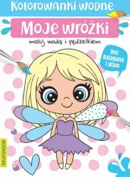 Moje wróżki. Kolorowanki wodne