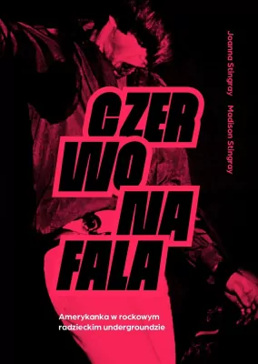 Czerwona fala. Amerykanka w sowieckim rockowym undergroundzie