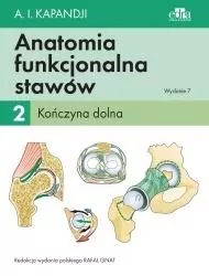 Anatomia funkcjonalna stawów. Kończyna dolna. Tom 2 - tantis.pl