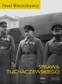 Sprawa Tuchaczewskiego - tantis.pl