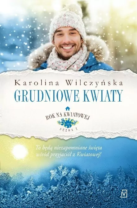 Grudniowe kwiaty. Rok na Kwiatowej. Tom 8 - tantis.pl