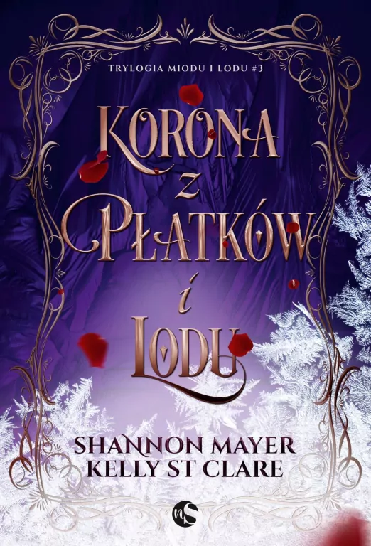 Korona z płatków i lodu. Trylogia miodu i lodu. Tom 3 - tantis.pl